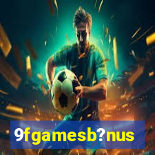 9fgamesb?nus