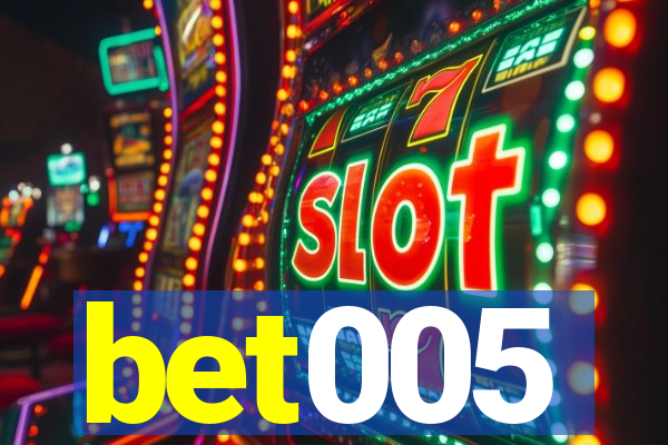 bet005