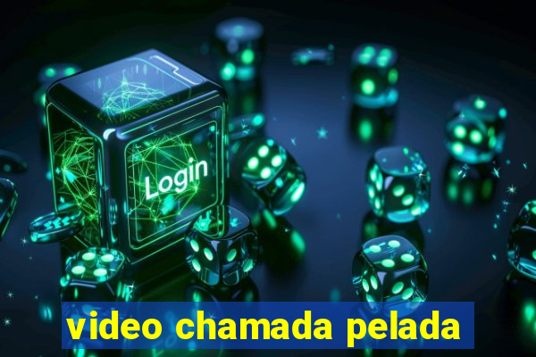 video chamada pelada