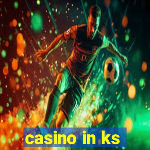 casino in ks