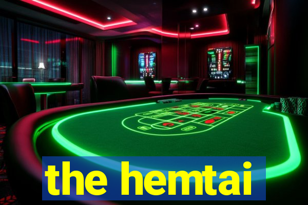 the hemtai