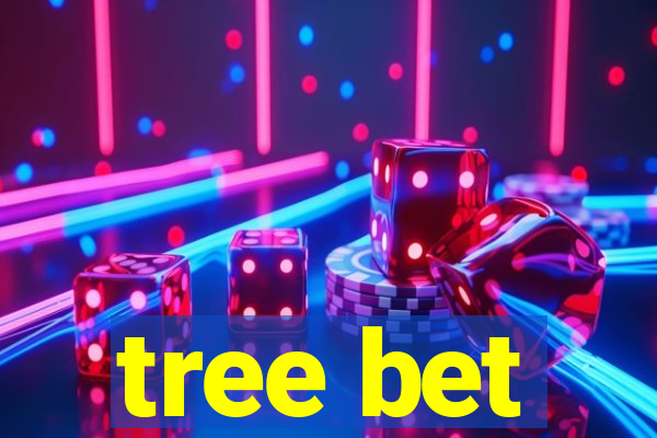 tree bet