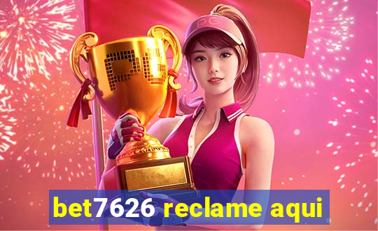 bet7626 reclame aqui