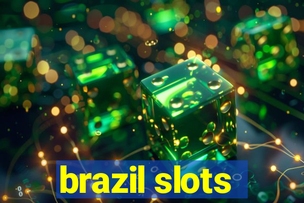 brazil slots