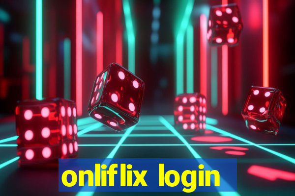 onliflix login