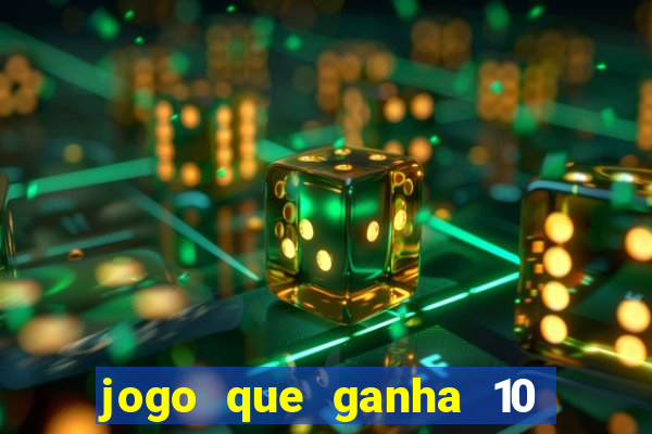 jogo que ganha 10 reais ao se cadastrar