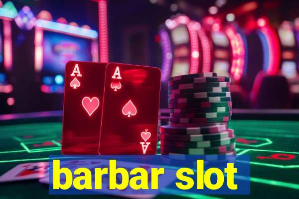 barbar slot