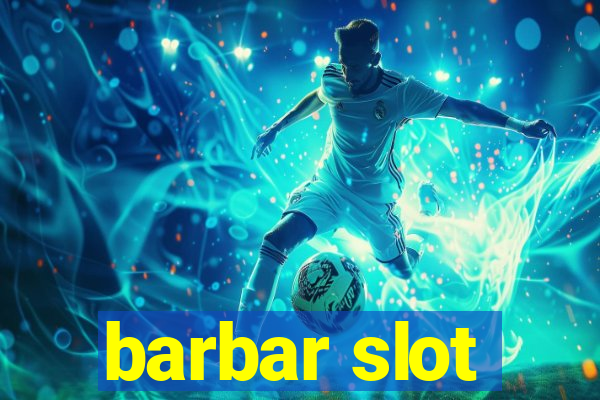 barbar slot