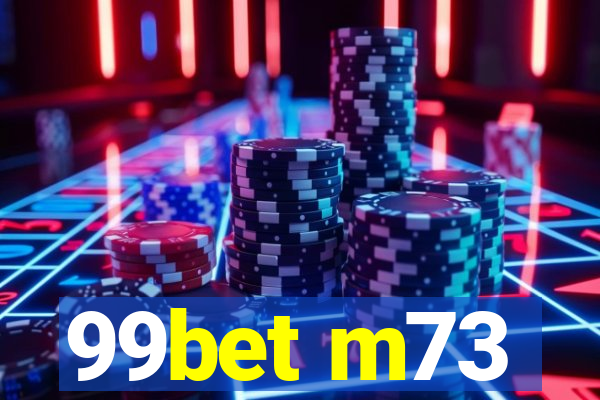 99bet m73