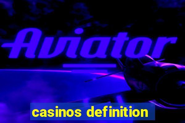 casinos definition