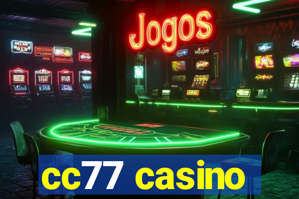 cc77 casino