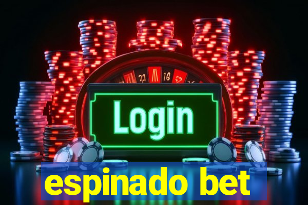 espinado bet