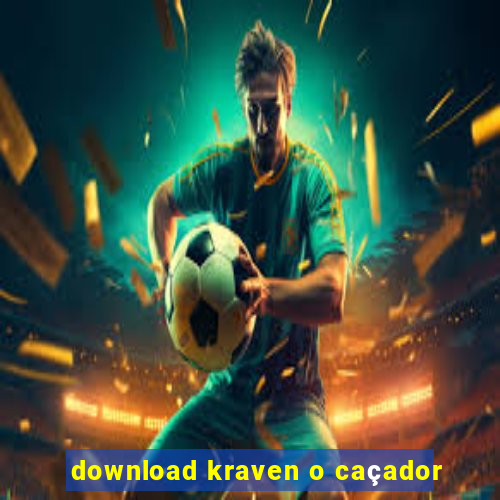 download kraven o caçador