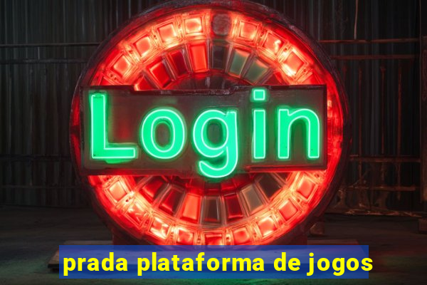 prada plataforma de jogos