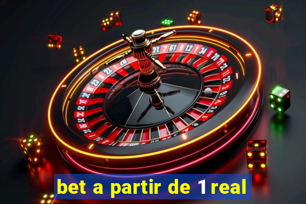 bet a partir de 1 real