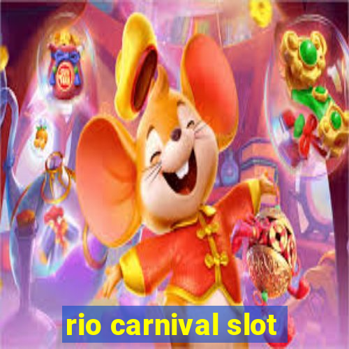 rio carnival slot