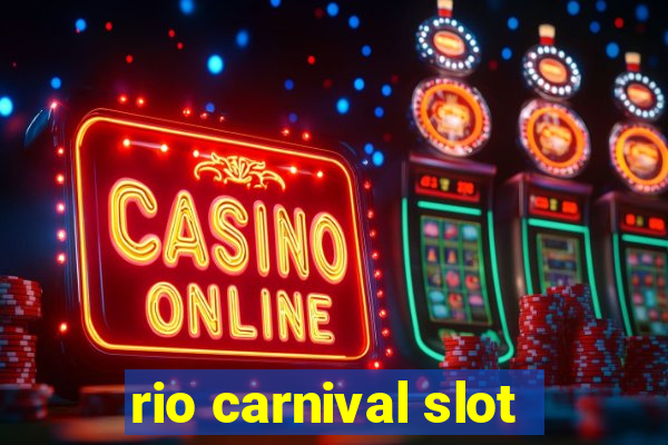 rio carnival slot