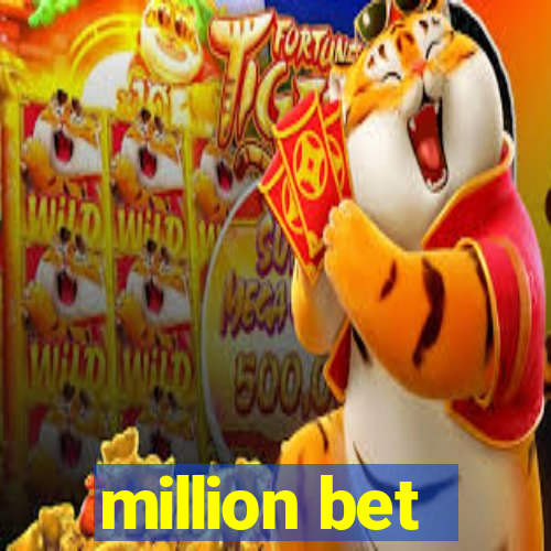 million bet