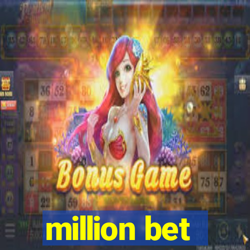 million bet