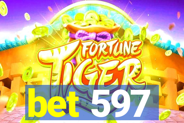 bet 597