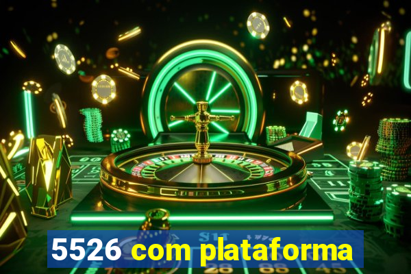 5526 com plataforma