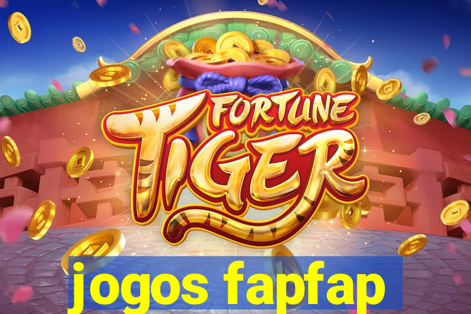 jogos fapfap