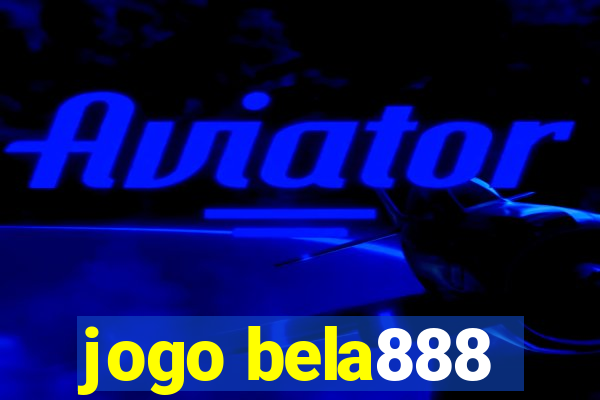 jogo bela888