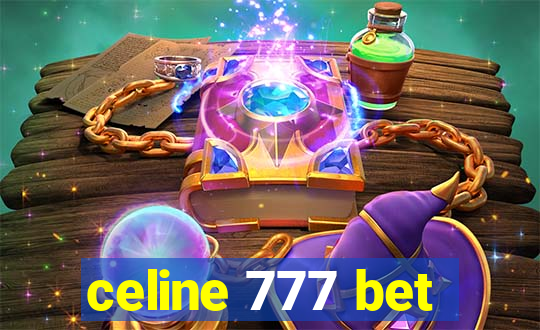 celine 777 bet