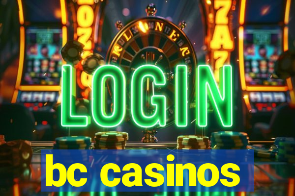 bc casinos