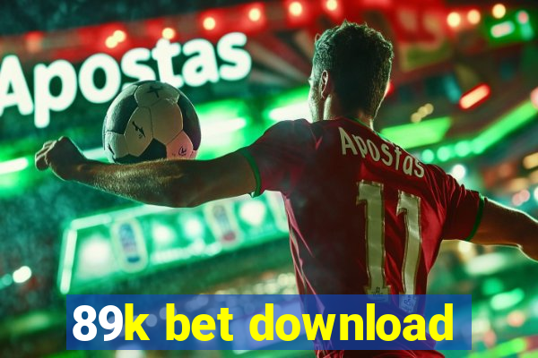 89k bet download