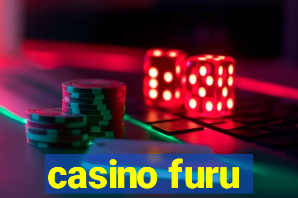 casino furu