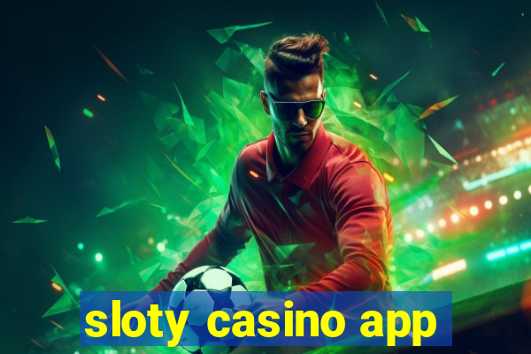 sloty casino app