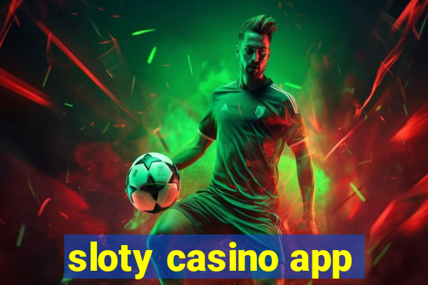 sloty casino app