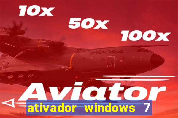 ativador windows 7 ultimate 64 bits download