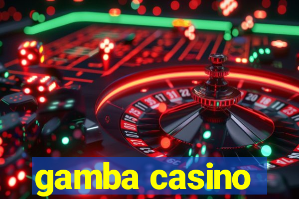 gamba casino