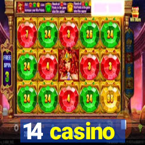 14 casino