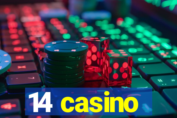 14 casino