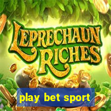 play bet sport