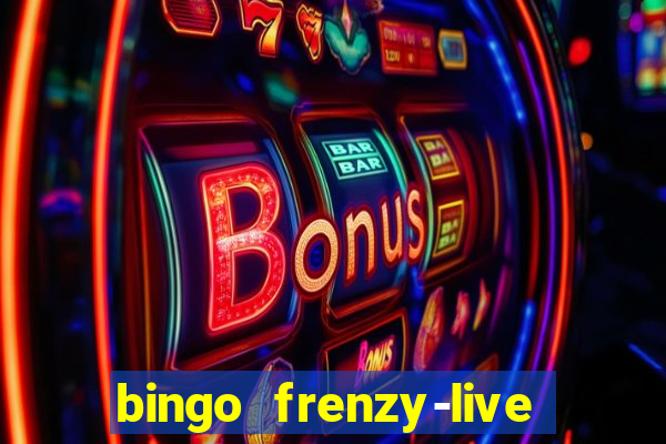 bingo frenzy-live bingo games