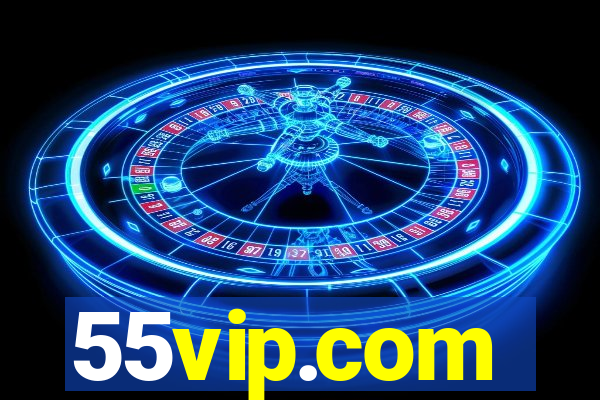 55vip.com