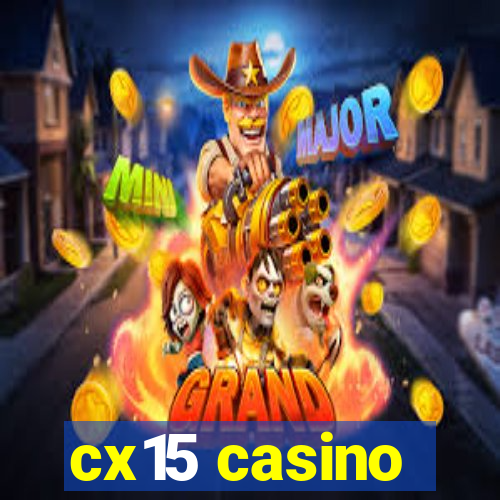 cx15 casino