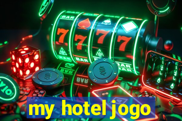 my hotel jogo