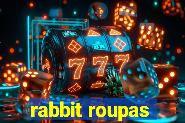 rabbit roupas