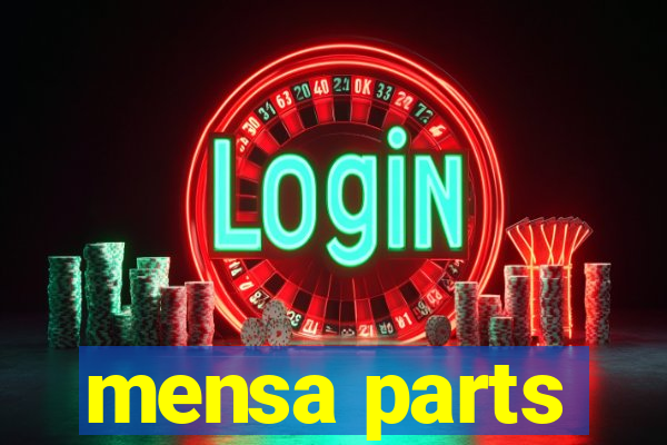 mensa parts