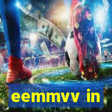 eemmvv in