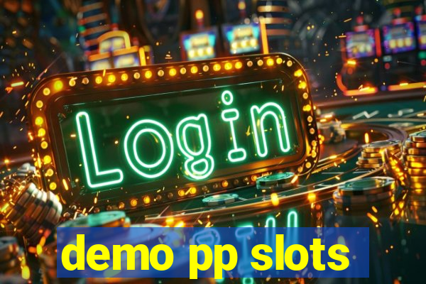 demo pp slots