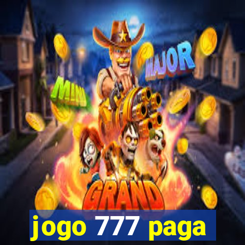 jogo 777 paga