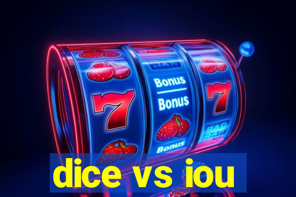 dice vs iou