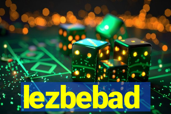 lezbebad