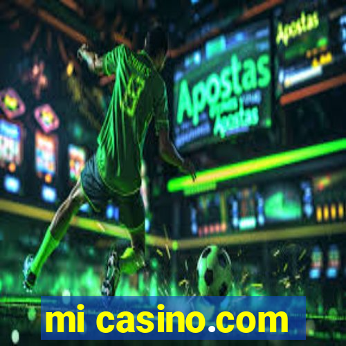 mi casino.com